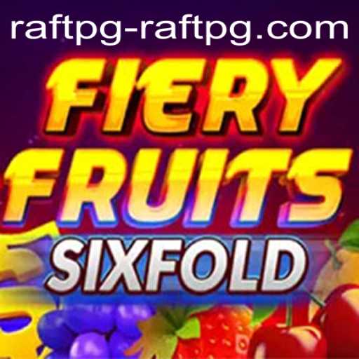 FieryFruitsSixFold: A Thrilling Gaming Experience with Raftpg PH Login