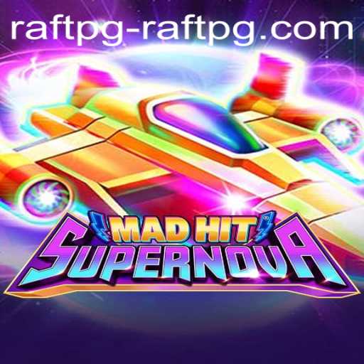 Exploring the Exciting World of MadHitSupernova: A Guide to Raftpg PH Login