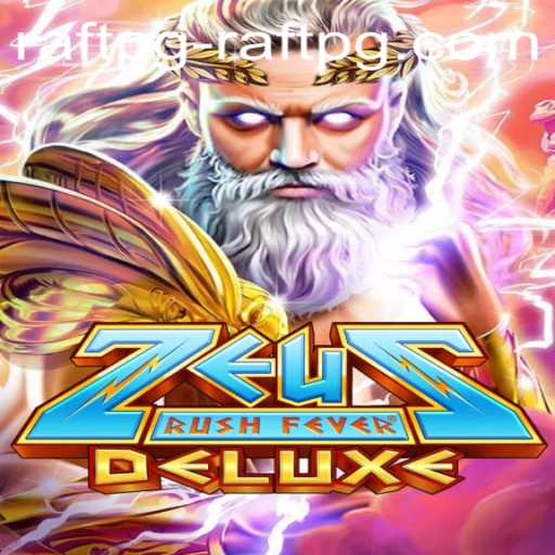 Exploring the World of ZeusRushFeverDeluxe: A Unique Gaming Experience